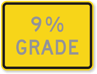 Custom Grade  Road Warning Sign