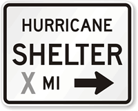 Hurricane Shelter Custom Right Arrow  Traffic Sign