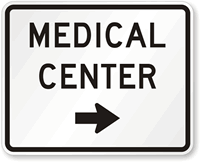 Medical Center Right Arrow - Traffic Sign