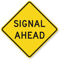 Signal Ahead   Traffic Sign