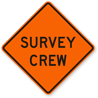 Survey Crew   Traffic Sign
