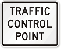 Traffic Control Point   Traffic Sign