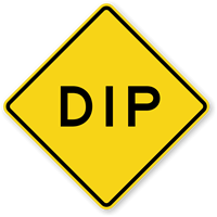 Dip   Road Warning Sign