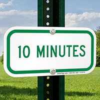 10 MINUTES Time Limit Parking Signs