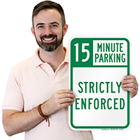 Time Limit Parking - Strictly Enforced Signs