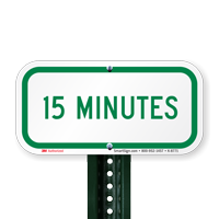 15 MINUTES Time Limit Parking Signs