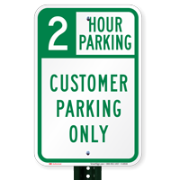 2 Hour Customer Parking Only Signs