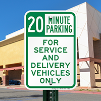 20 Minutes Parking, Service & Delivery Vehicles Signs