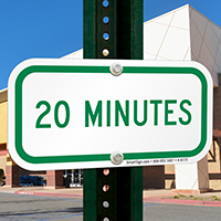 20 MINUTES Time Limit Parking Signs