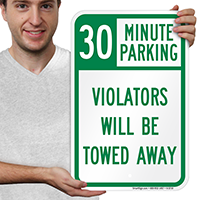 30 Minute Parking Tow Away Signs