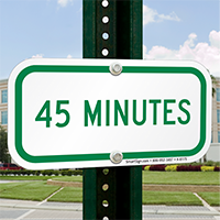 45 MINUTES Time Limit Parking Signs