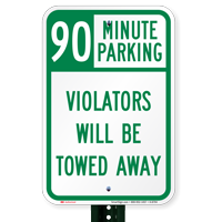 90 Minute Parking, Violators Towed Away Signs