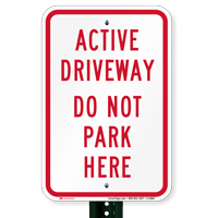 Active Driveway Do Not Park Here Driveway Signs
