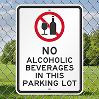 No Alcoholic Beverages In Parking Lot Signs