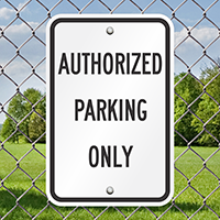 AUTHORIZED PARKING ONLY Signs