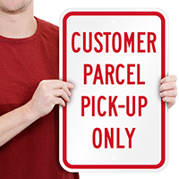 Customer Parcel Pick-Up Only Signs