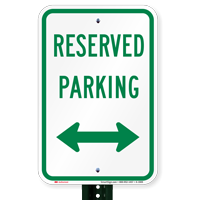 Reserved Parking Signs (arrow pointing left and right)