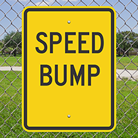 SPEED BUMP Aluminum SPEED BUMP Signs
