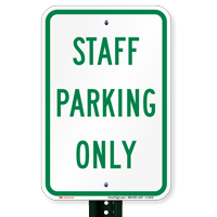 STAFF PARKING ONLY Signs