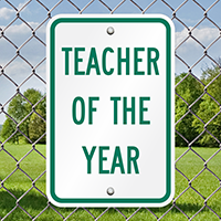 TEACHER OF THE YEAR Signs