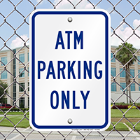 ATM PARKING ONLY Signs