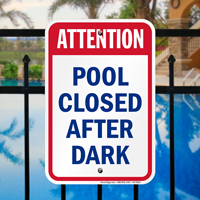Attention Pool Closed After Dark Signs