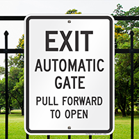 Exit Automatic Gate Pull Forward To Open Signs