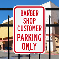 Barber Shop Customer Parking Only Signs