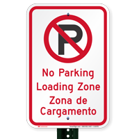 Bilingual No Parking Loading Zone Signs With Symbol