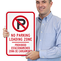 Bilingual No Parking Loading Zone Signs