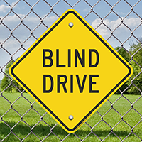 Blind Drive Diamond Shaped Signs