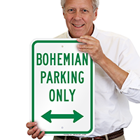 Funny Bohemian Parking Only Signs
