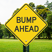 Bump Ahead , Parking Sign