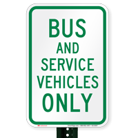 Bus And Service Vehicles Only Signs