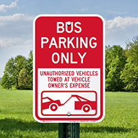 Bus Parking Only, Unauthorized Vehicles Towed Signs