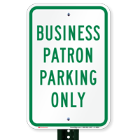 Business Patron Parking Only Signs