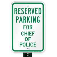 Parking Space Reserved For Chief Of Police Signs