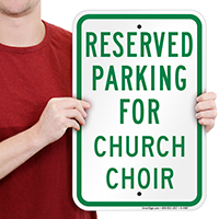 Reserved Parking For Church Choir Signs