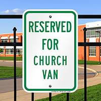 RESERVED FOR CHURCH VAN Signs