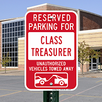Reserved Parking For Class Treasurer Signs