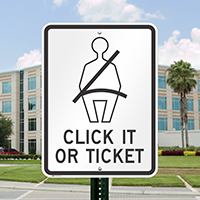 Click It Or Ticket Signs