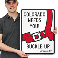 Colorado Buckle Up Seat Belt Safety Signs