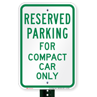 Parking Space Reserved For Compact Car Only Signs
