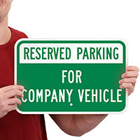 Reserved Parking For Company Vehicle Signs