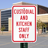 Custodial and Kitchen Staff Only Signs