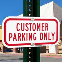 CUSTOMER PARKING ONLY Signs