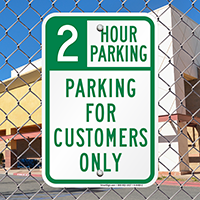 2 Hour Parking For Customers Only Signs