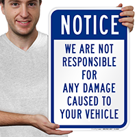 Notice Not Responsible for Damage Signs