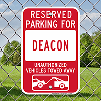 Reserved Parking For Deacon Signs