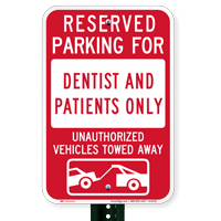 Reserved Parking For Dentists And Patients Only Signs